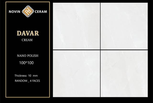 سرامیک پرسلان 100*100 داوار کرم نانوپولیش درجه 1 نوین سرام